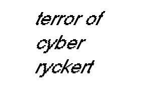 Terror Of Cyber Ryckert