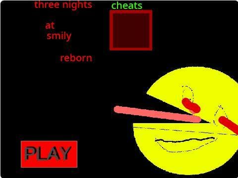 three nights at smileys 1/reborn