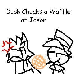 Dusk Chucks a Waffle at Jason