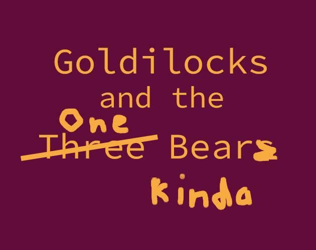 Goldilocks and the Three Bears (akciom)
