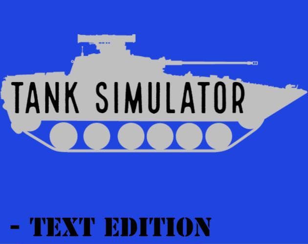 Tank Simulator - Text Edition