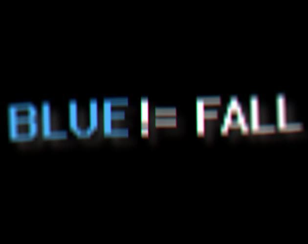 Blue != Fall
