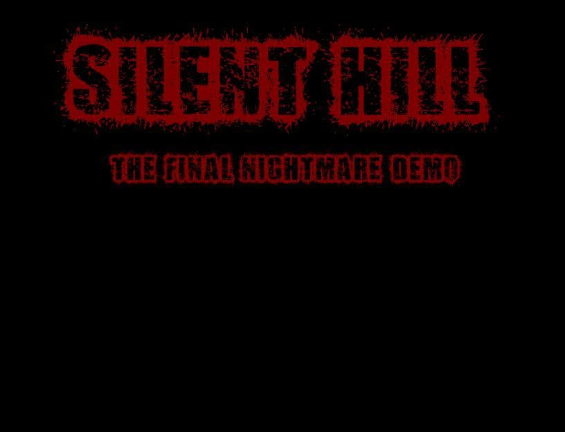 Silent Hill: The Final Nightmare Demo