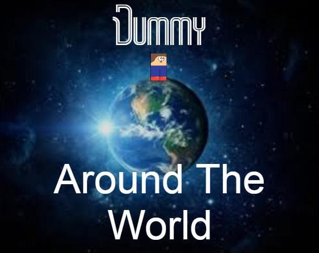 Dummy Around The World