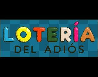 Loteria del Adios (Demo)
