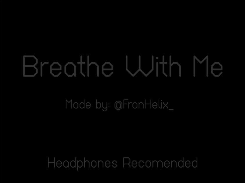 Breathe With Me