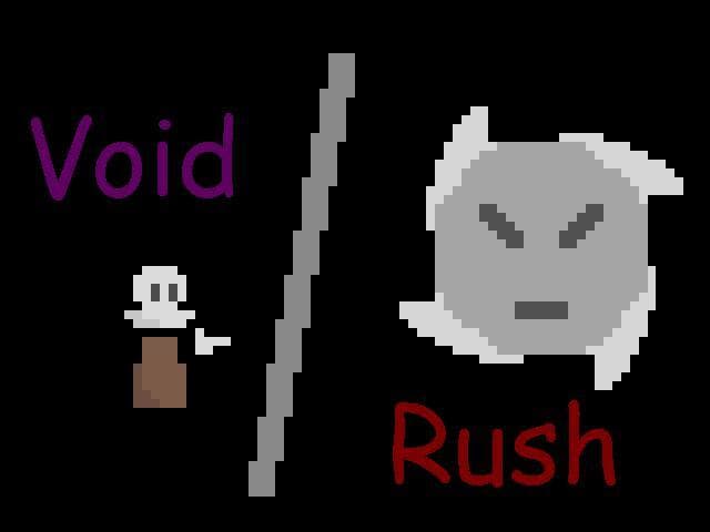 Void/Rush