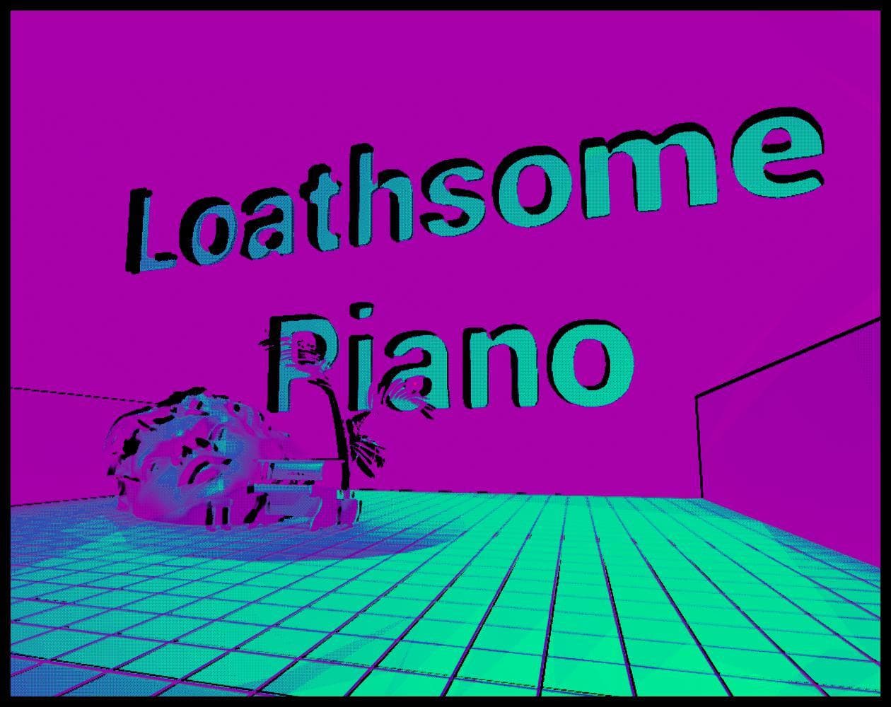 Loathsome Piano