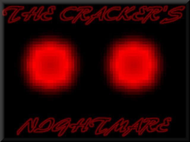The Crackers Nightmare