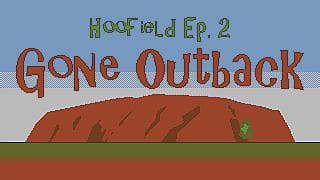 Hoofield ep 2: Gone Outback