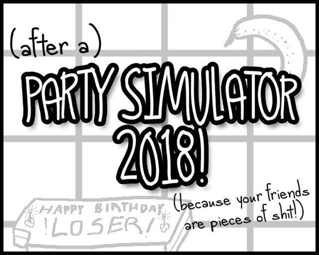 (After A) PARTY SIMULATOR 2018
