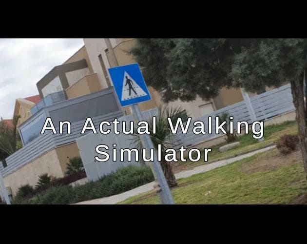 An actual walking simulator