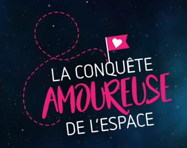 La conquête AMOUREUSE de lespace