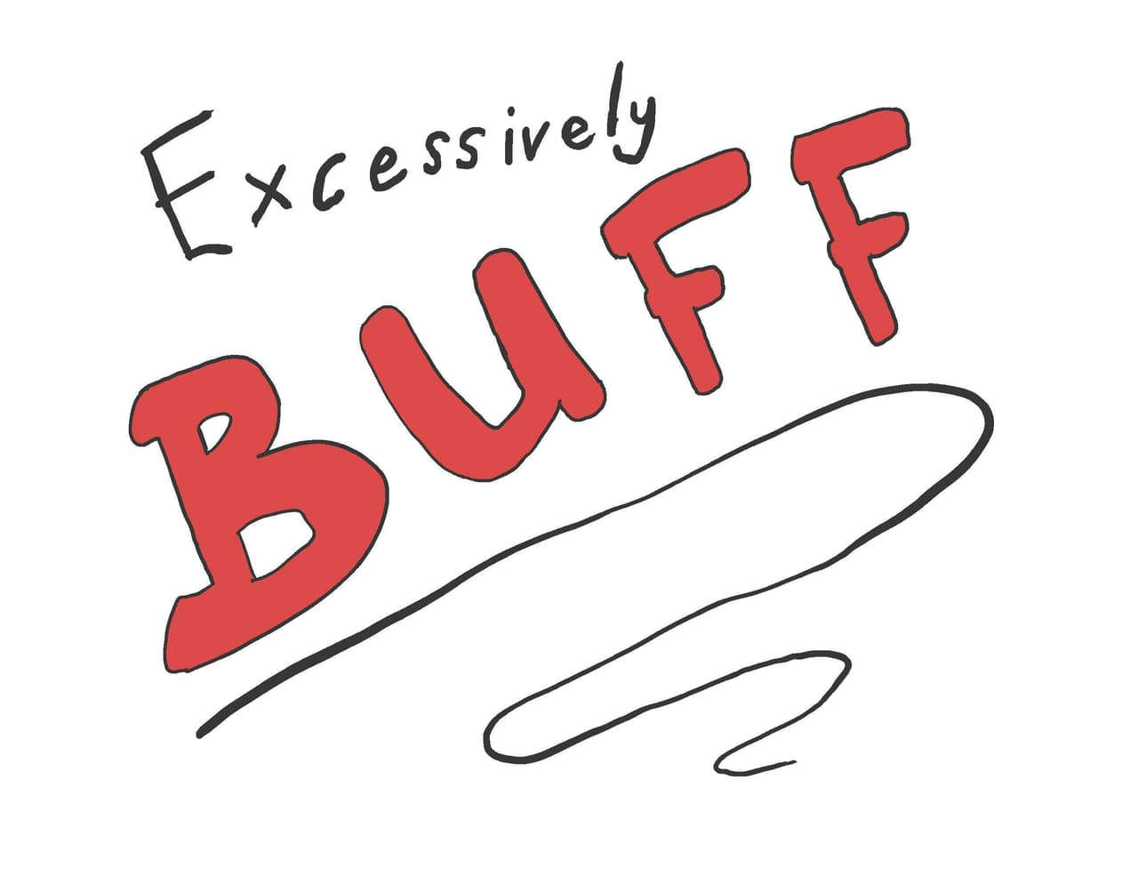 Excessively Buff