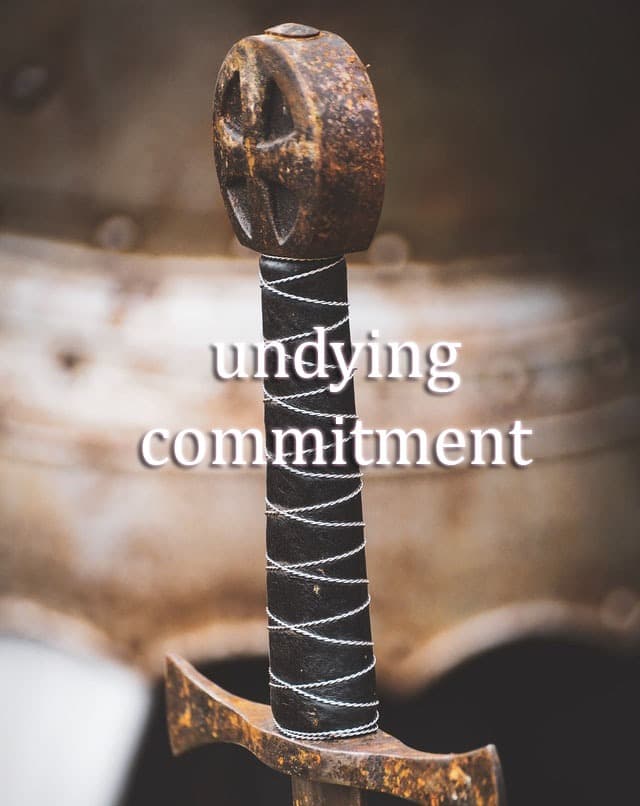 Undying Commitment
