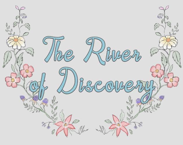 The River of Discovery