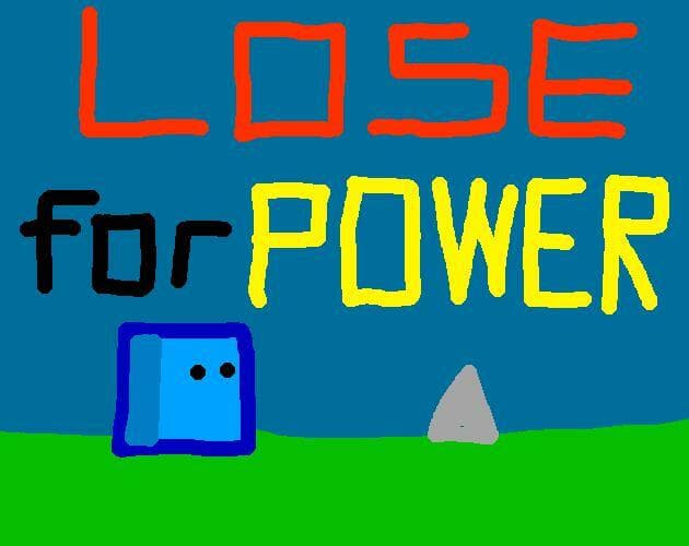 Lose For Power