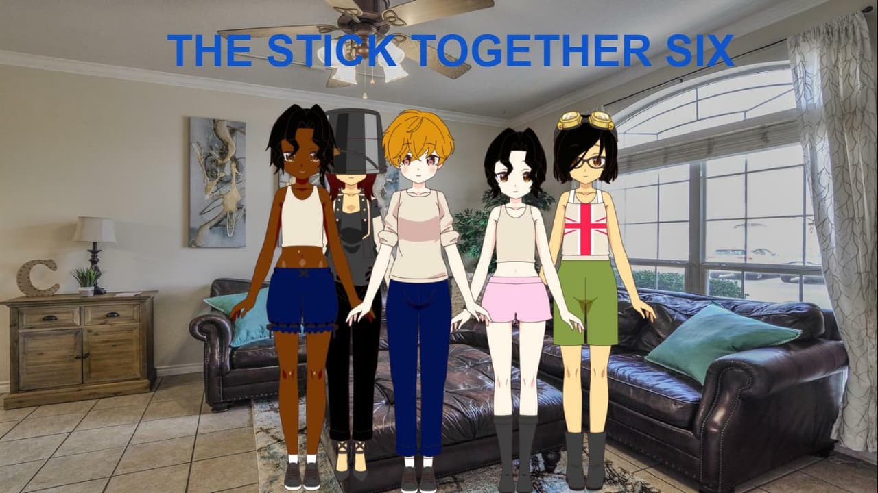 The Stick Together Six- DEMO