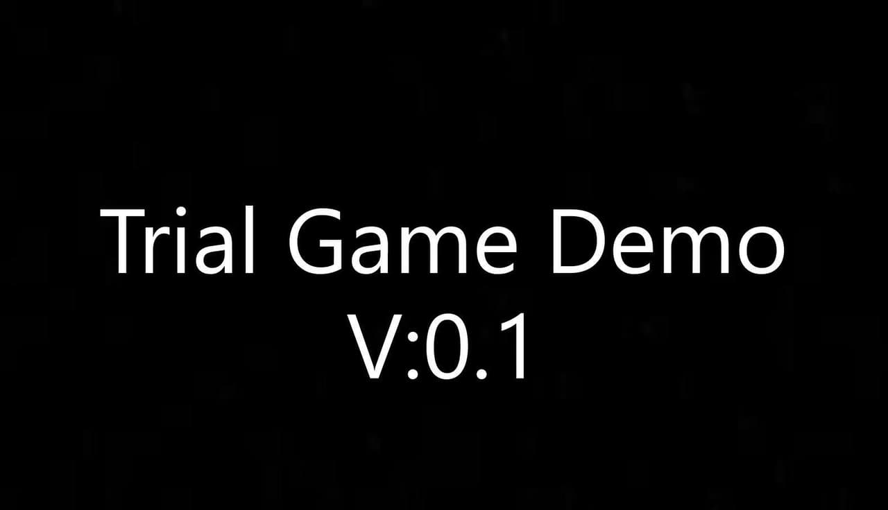 Trial Demo Game