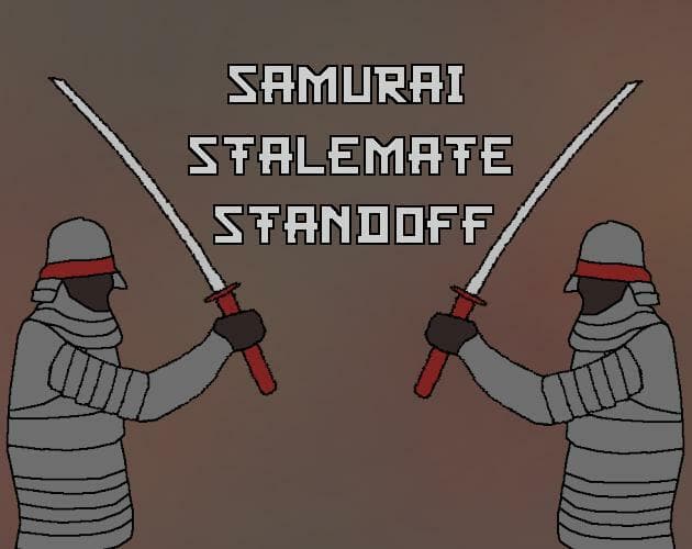 Samurai Stalemate Standoff