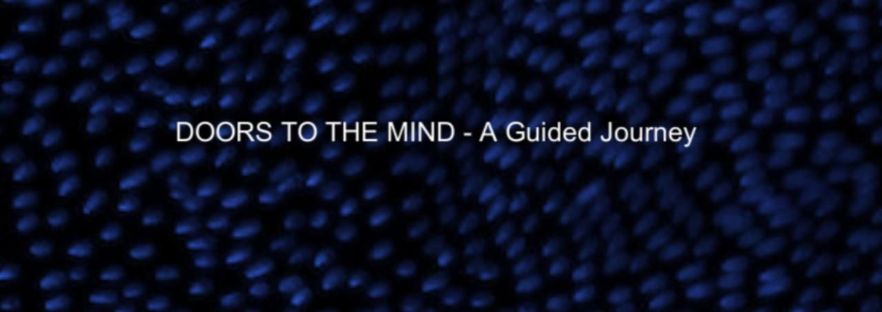 Doors to the Mind -- A Guided Journey
