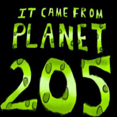 It Came From Planet 205