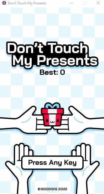 Dont Touch My Presents