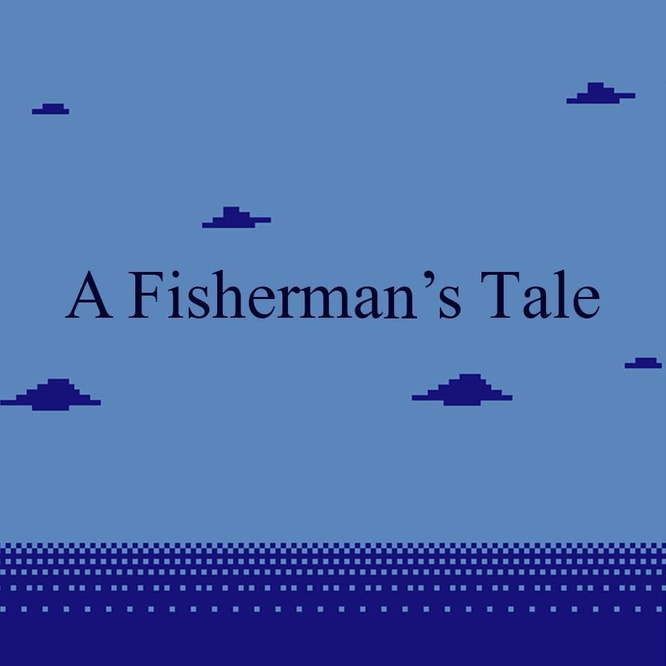 A Fishermans Tale (itch)