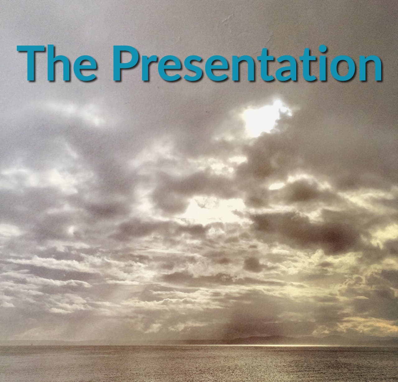 The Presentation