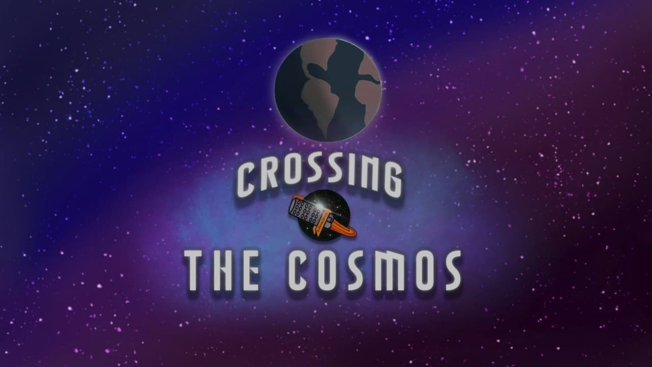 Crossing The Cosmos