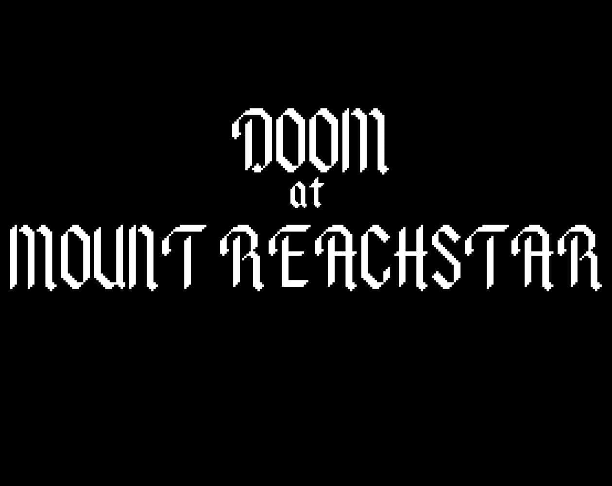 *Doom At Mount Reachstar
