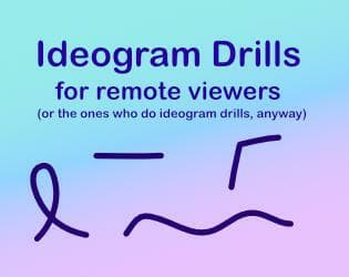 Ideogram Drills (for remote viewers)
