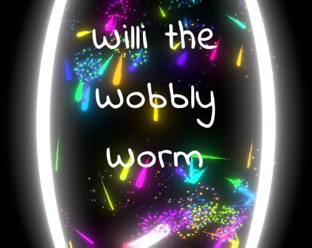 Willi the Wobbly Worm