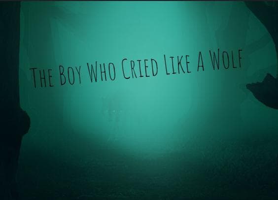 The Boy Who Cried Like A Wolf