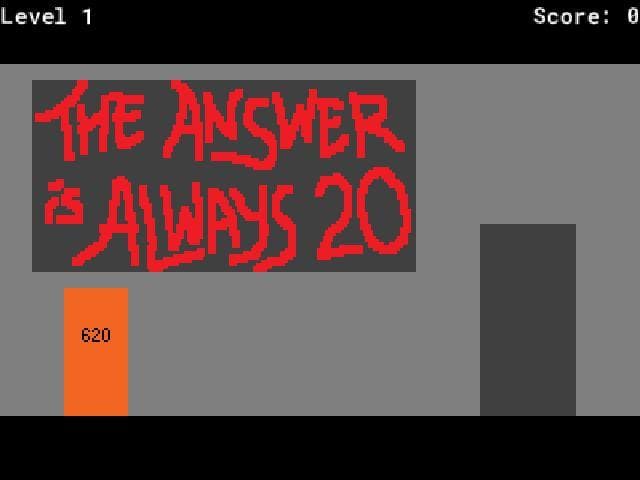 The Answer is Always 20