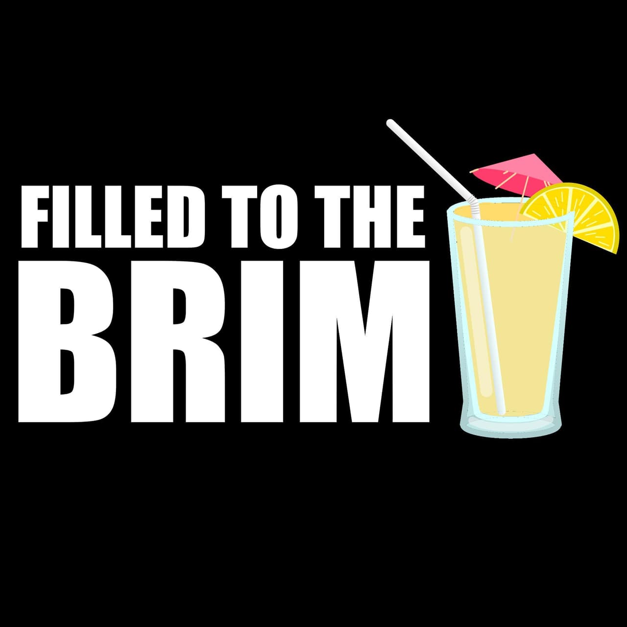 Filled to the Brim