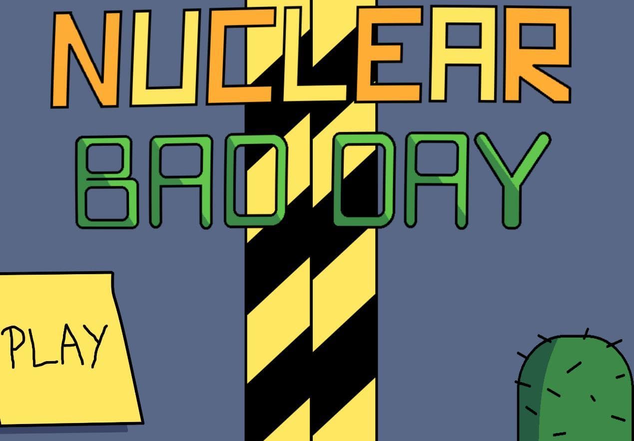 Nuclear Bad Day
