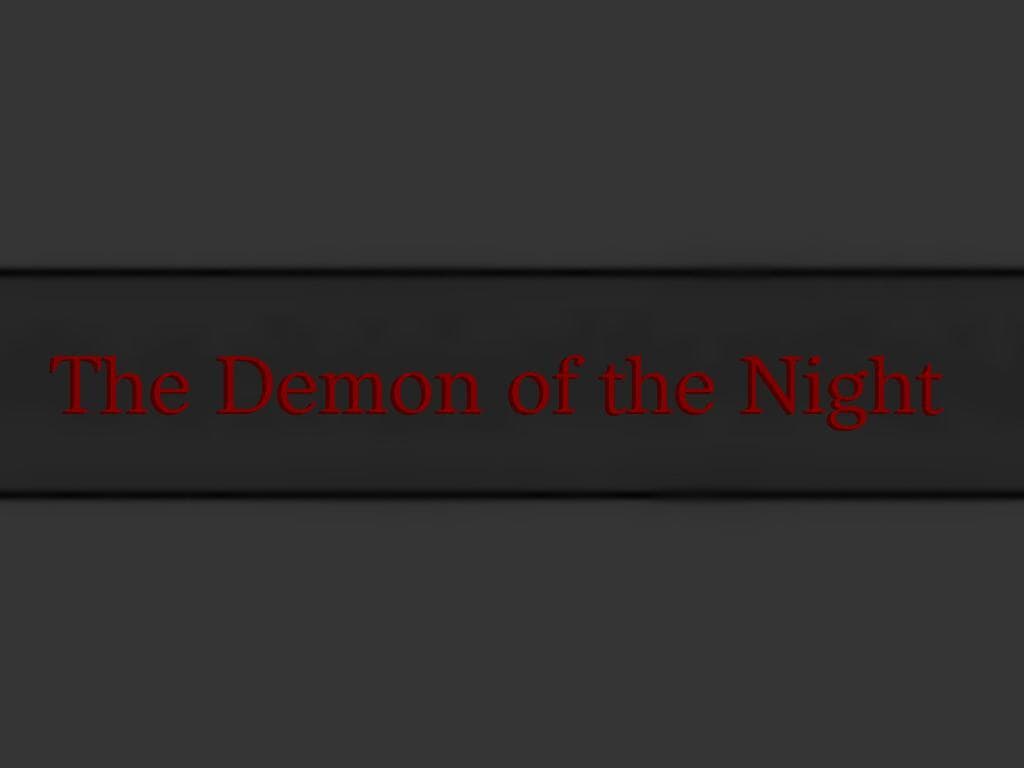 The Demon of the Night