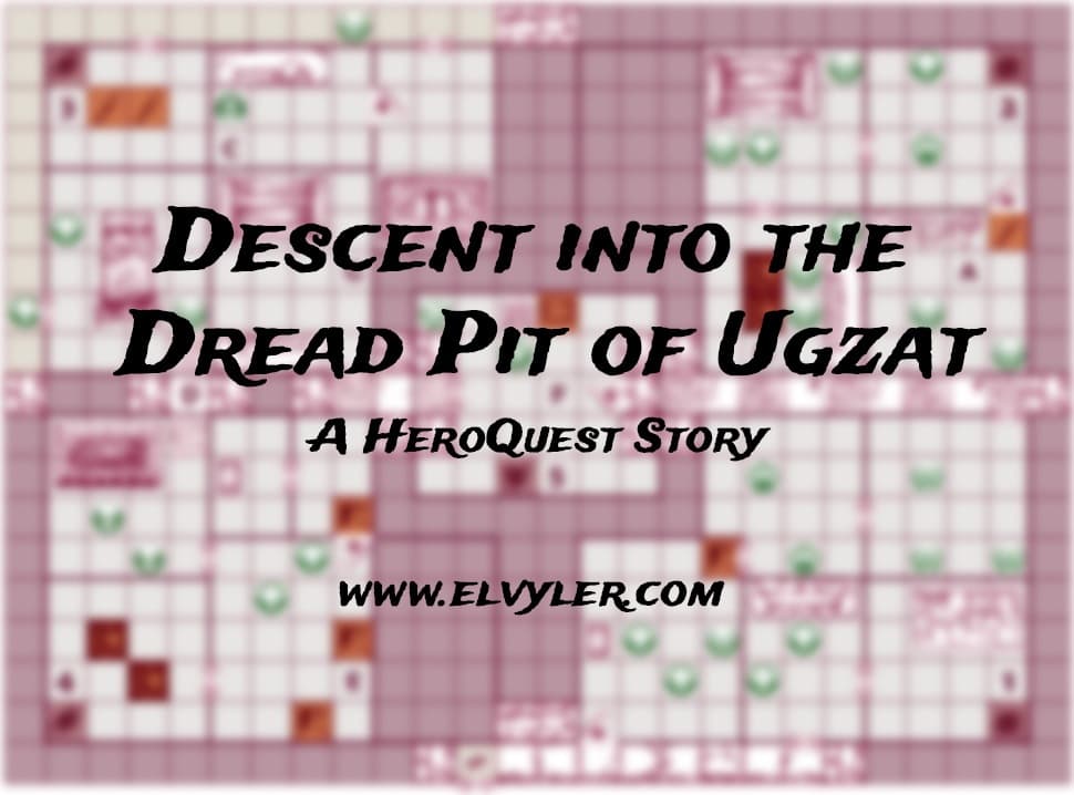 Descent into the Dread Pit of Ugzat