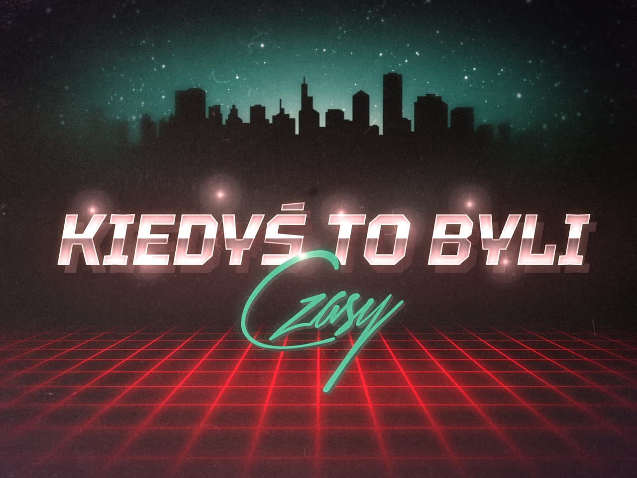 Kiedyś to byli czasy