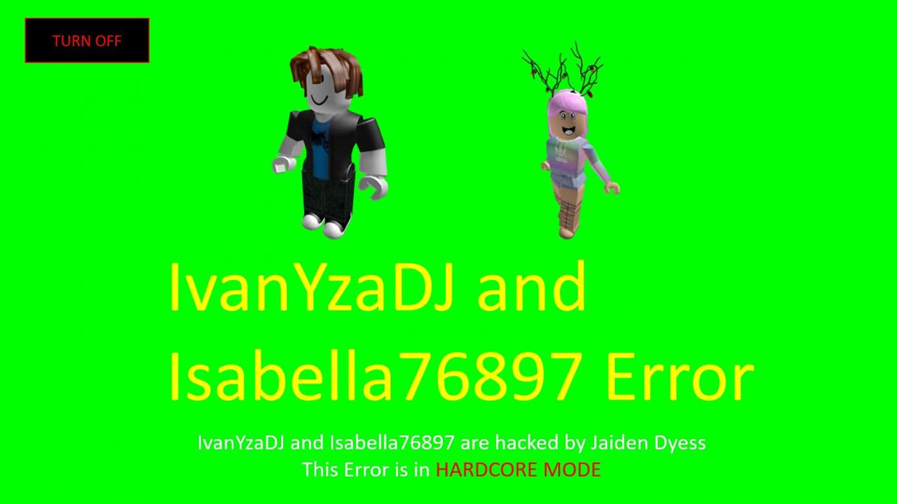 IvanYzaDJ and Isabella76897 Error The Complete Edition