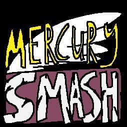 Mercury Smash