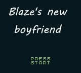 Blaze-ez new boyfriend. G