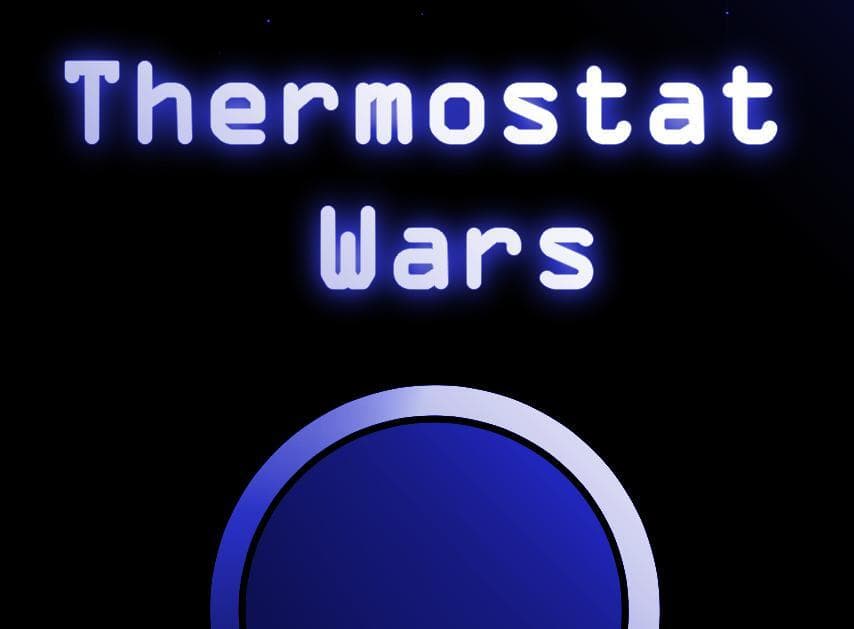 Thermostat Wars