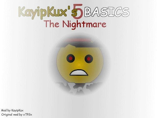 KayipKuxs Basics 5 - The Nightmare
