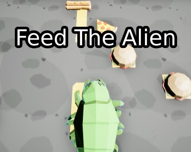 Feed The Alien (Noxas7)