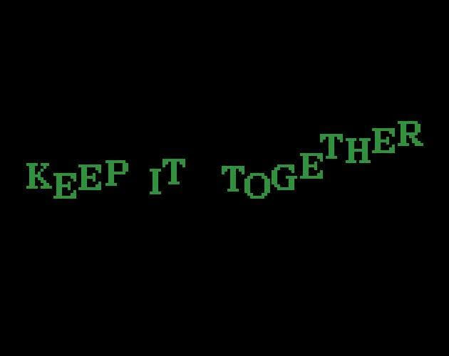 Keep It Together (sandungeon)