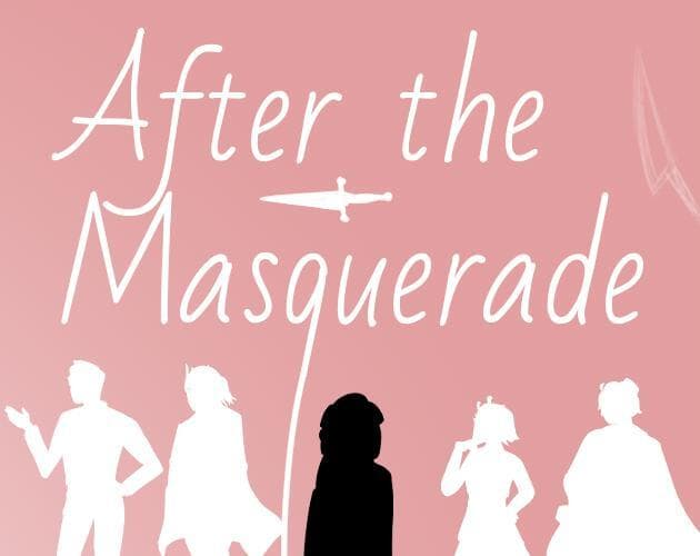 After the Masquerade