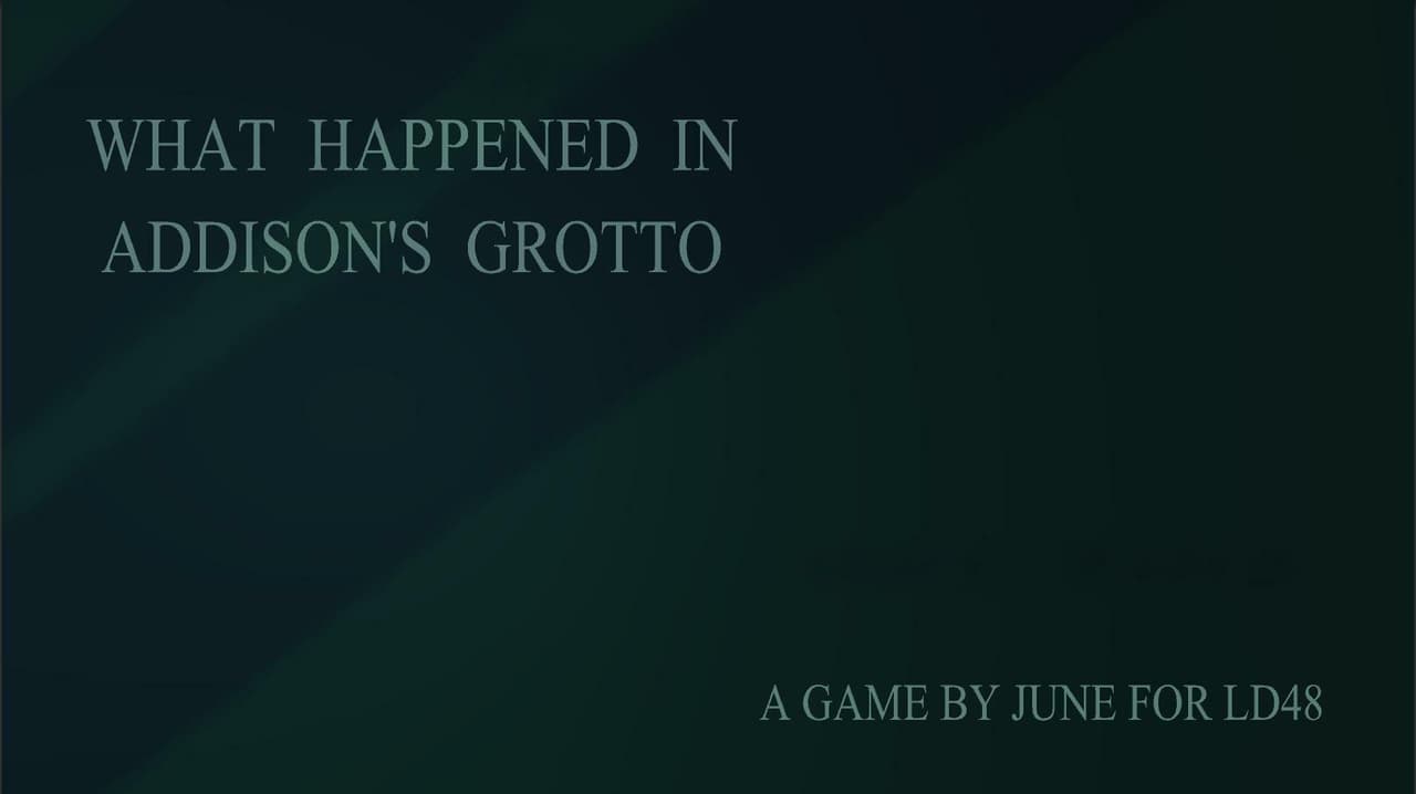 What Happened in Addisons Grotto