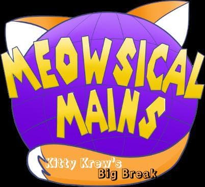 Meowsical Mains: Kitty Krews Big Break!